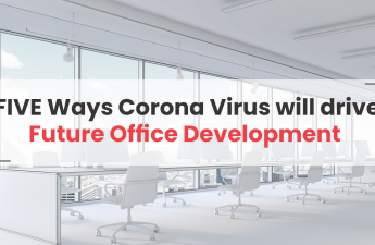 5 Ways Coronavirus Will Drive Future Office Development
