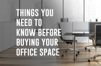 Things You Need To Know Before Buying Your office space