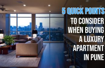5 Quick points to consider when buying a luxury apartment in Pune