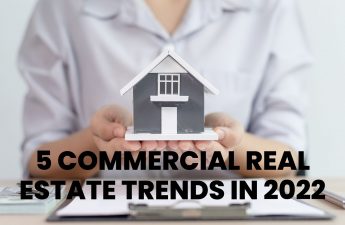 5 COMMERCIAL REAL ESTATE TRENDS IN 2022