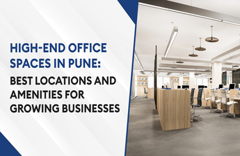High-End Office Spaces in Pune Best Locations and Amenities for Growing Businesses