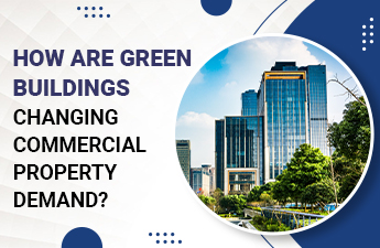 How Are Green Buildings Changing Commercial Property Demand