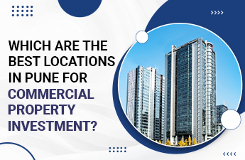 Which Are the Best Locations in Pune for Commercial Property Investment