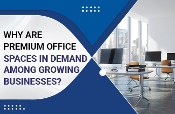 Why Are Premium Office Spaces in Demand Among Growing Businesses?