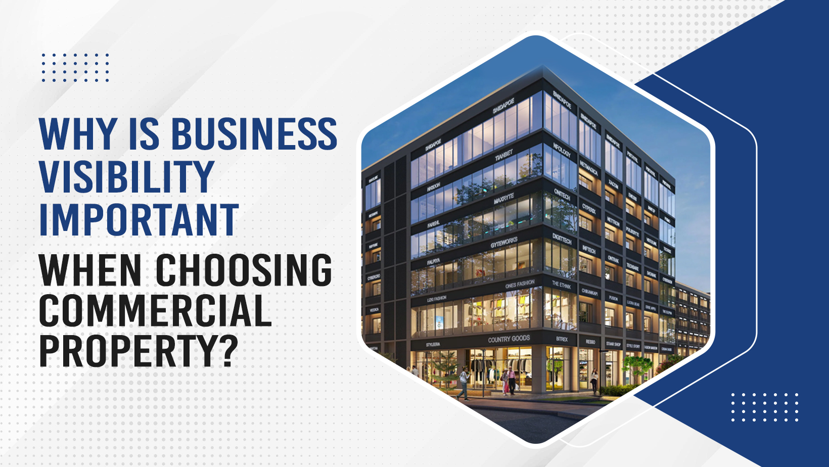 Why Is Business Visibility Important When Choosing Commercial Property?